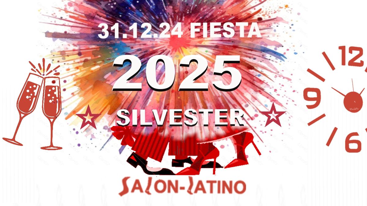 Silvester \u2605  Gran Fiesta de Salsa \u2605 Latin Party  \u2605 