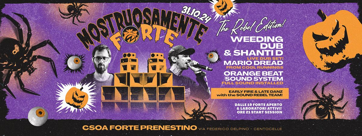 MOSTRUOSAMENTE FORTE 2024 con WEEDING DUB & SHANTI D!