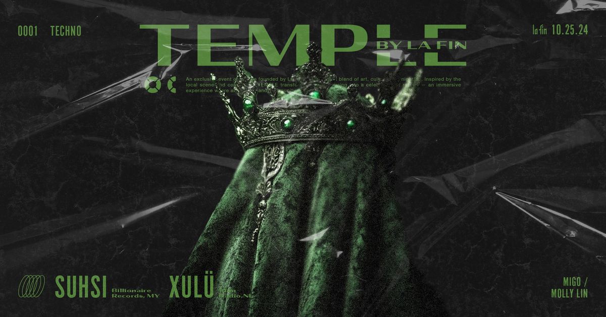 Techno Temple: Suhsi (MY), XUL\u00dc (NL)