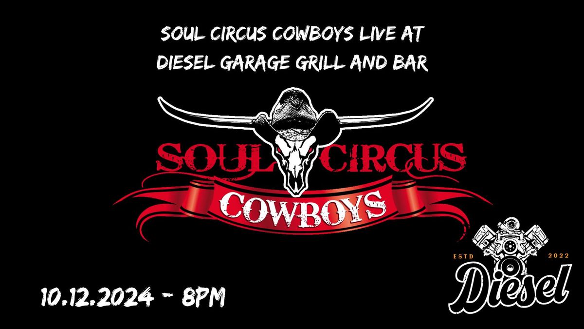 Soul Circus Cowboys LIVE at Diesel Garage Grill & Bar