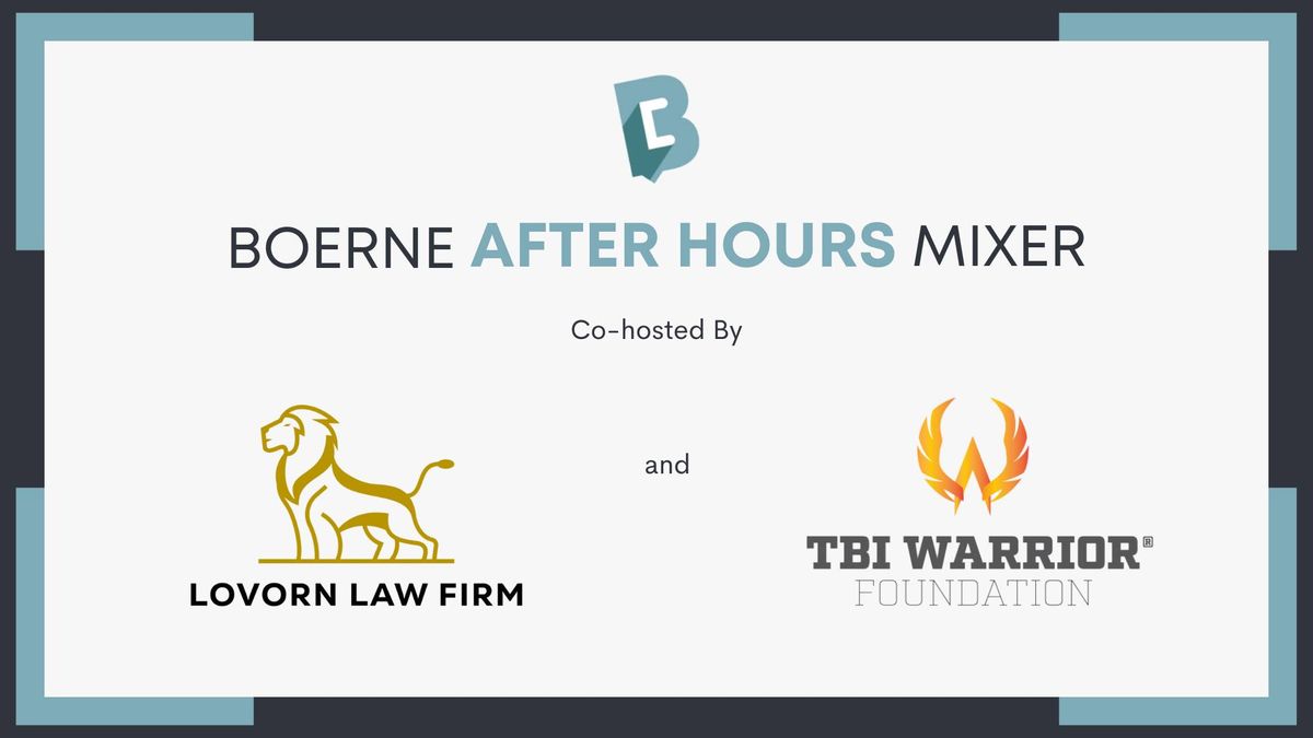 Boerne After Hours Mixer co-hosted by Lovorn Law Firm and TBI Warrior Foundation