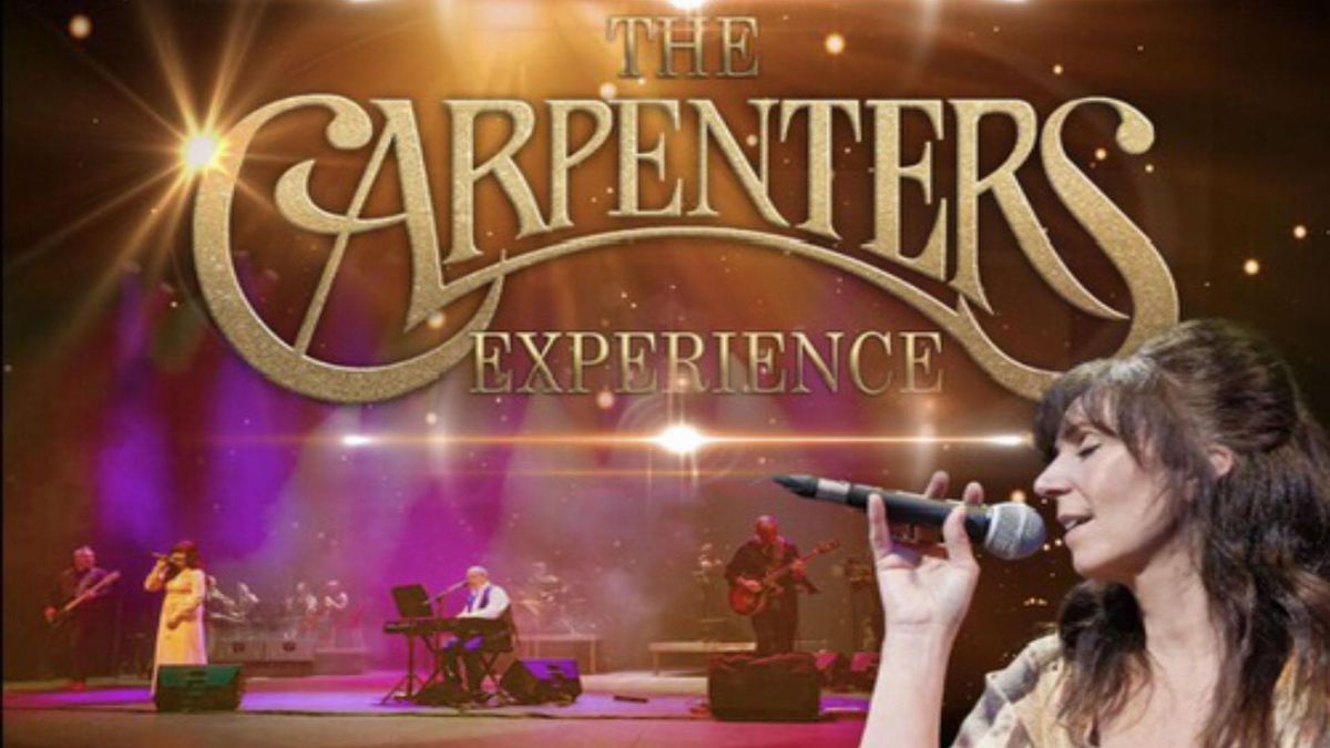 The Carpenters Experience