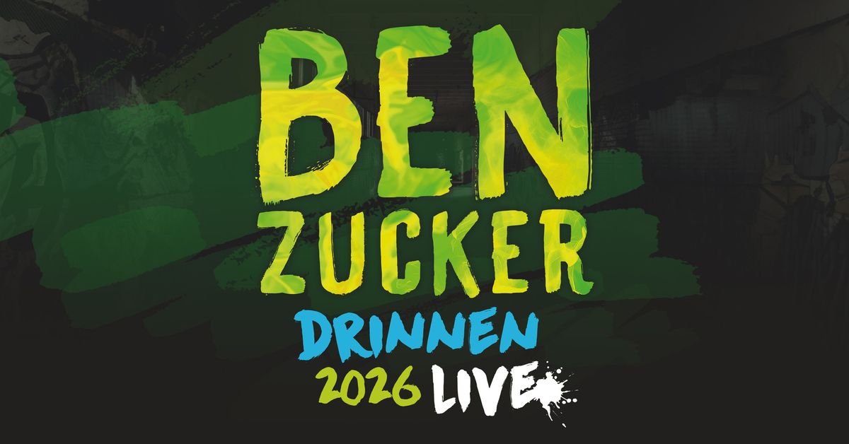 Ben Zucker - Drinnen 2026 | Dresden