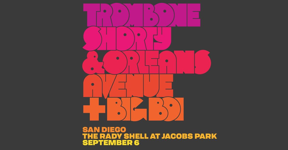 Trombone Shorty and Orleans Ave with special guest Big Boi