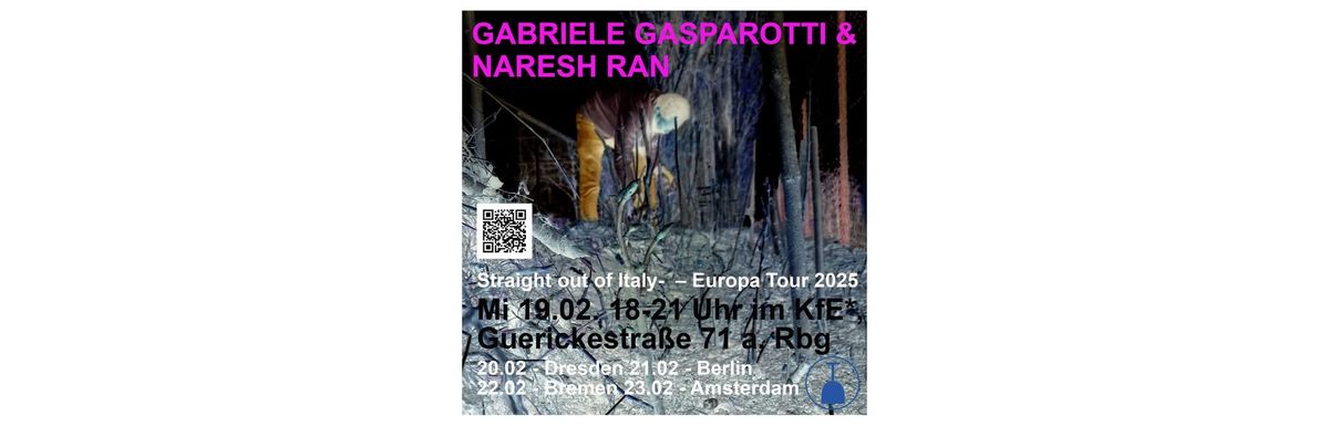 Europatour im KfE*: Naresh Ran & Gabriele Gasparotti - Eintritt frei!