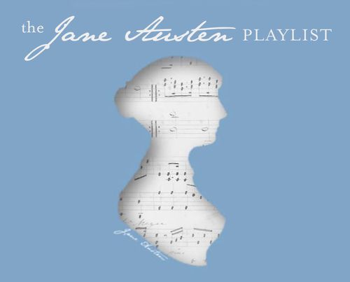 THE JANE AUSTEN PLAYLIST