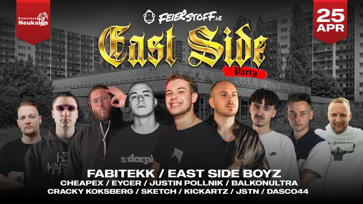 EAST SIDE PARTY - Der Osten eskaliert! | FabiTekk, East Side Boyz & Justin Pollnik LIVE! | 25.04.25