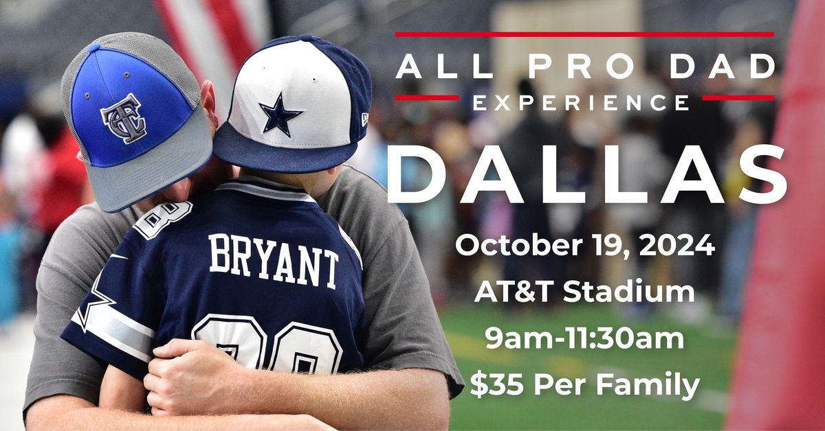 Dallas All Pro Dad Experience