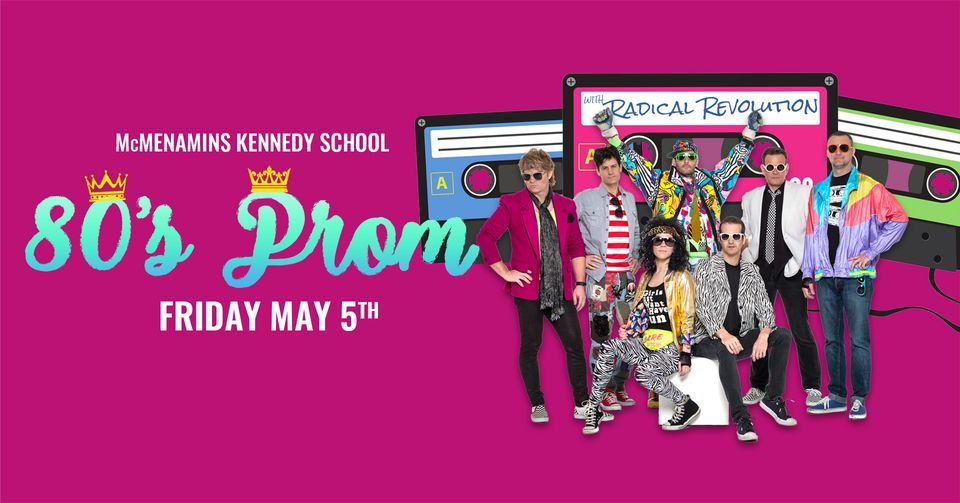 80s Prom with Radical Revolution at McMenamins Kennedy School