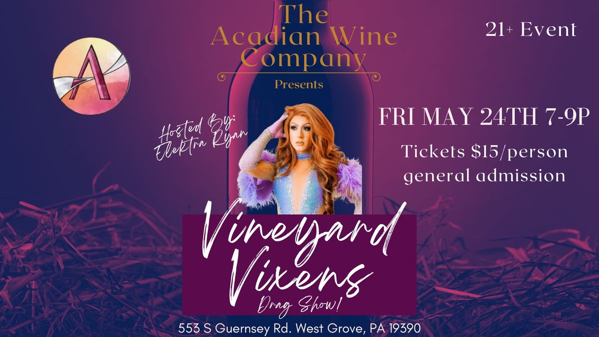 Acadian Wine Company - Vineyard Vixens Drag Show