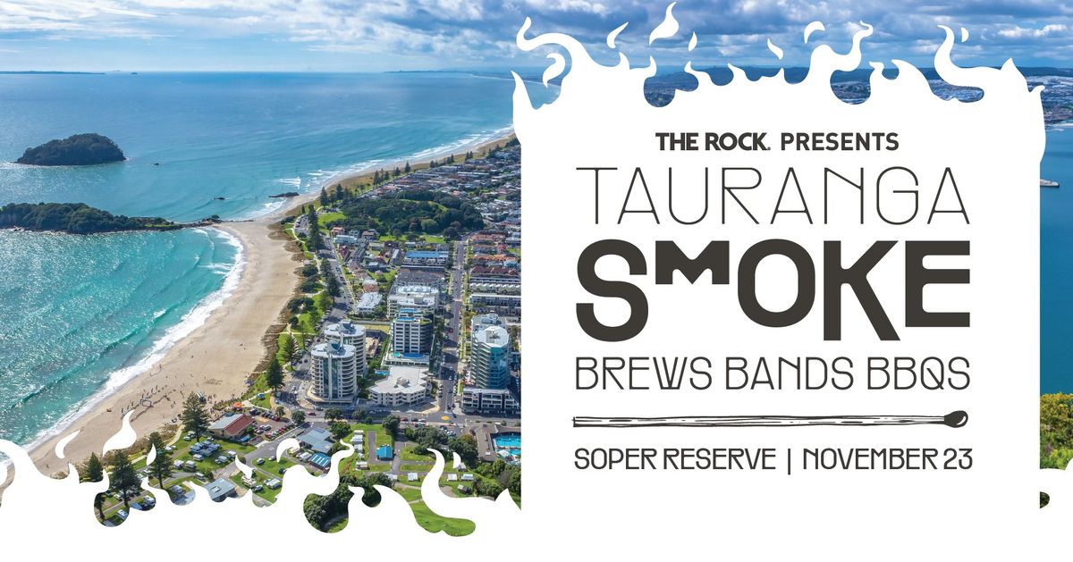 Tauranga Smoke - Brews, Bands, BBQs