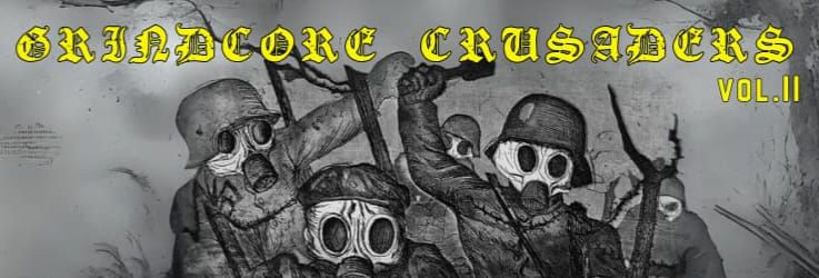 GRINDCORE CRUSADERS Vol.2