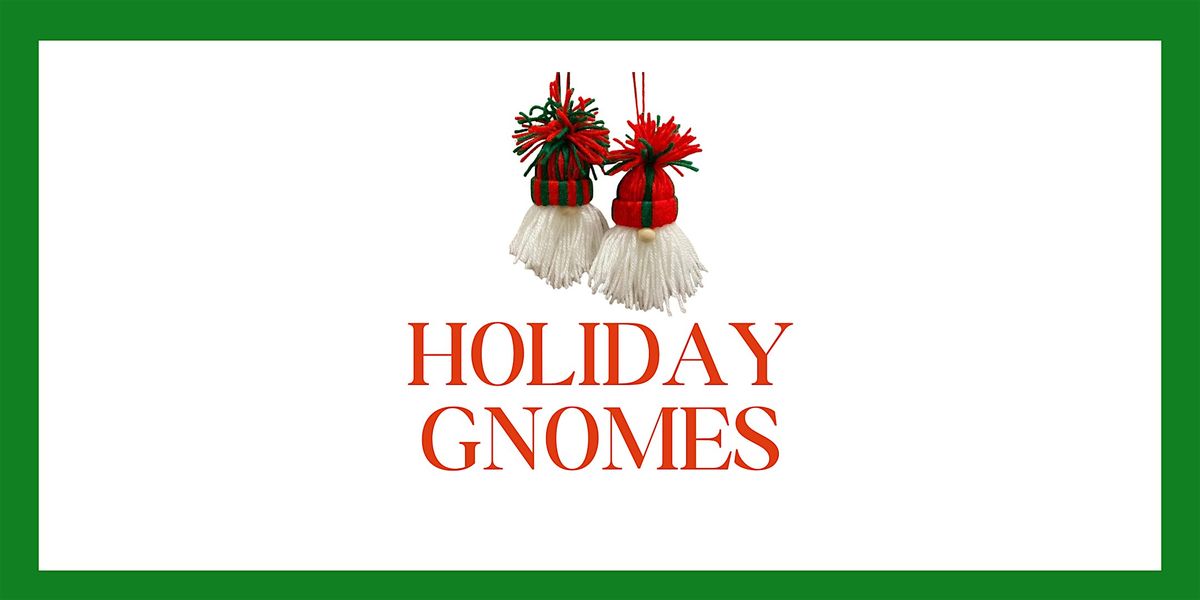 Holiday Gnomes