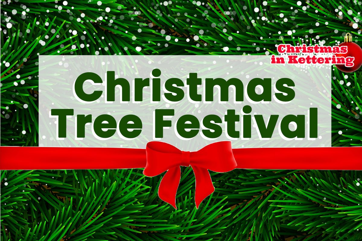 Kettering Christmas Tree Festival