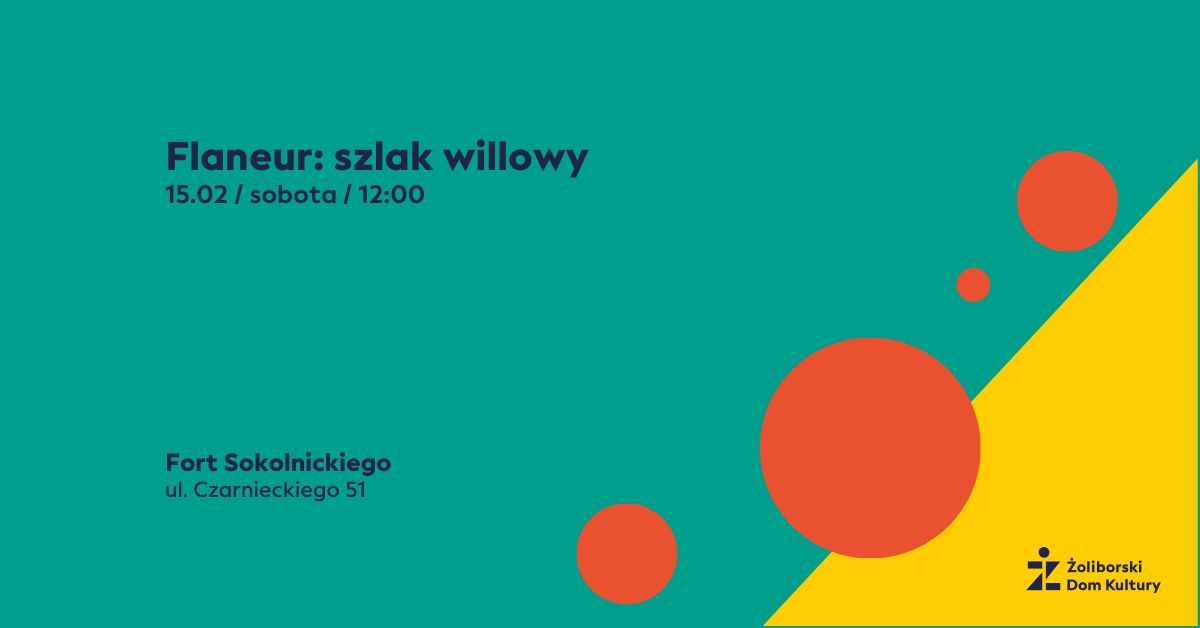 Flaneur: szlak willowy