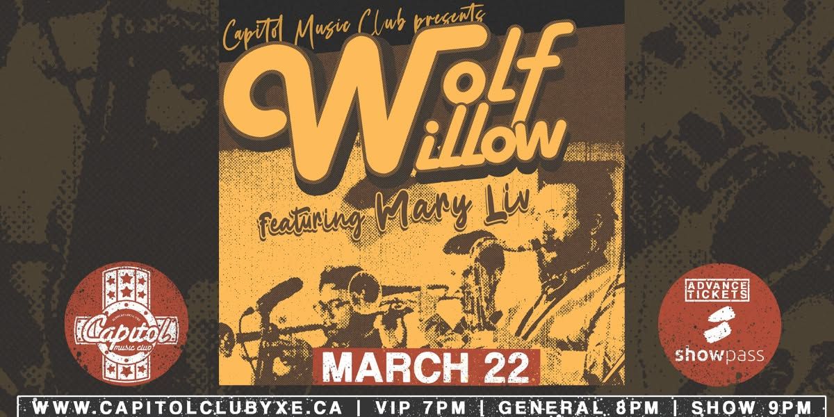 Wolf Willow feat. Mary Live