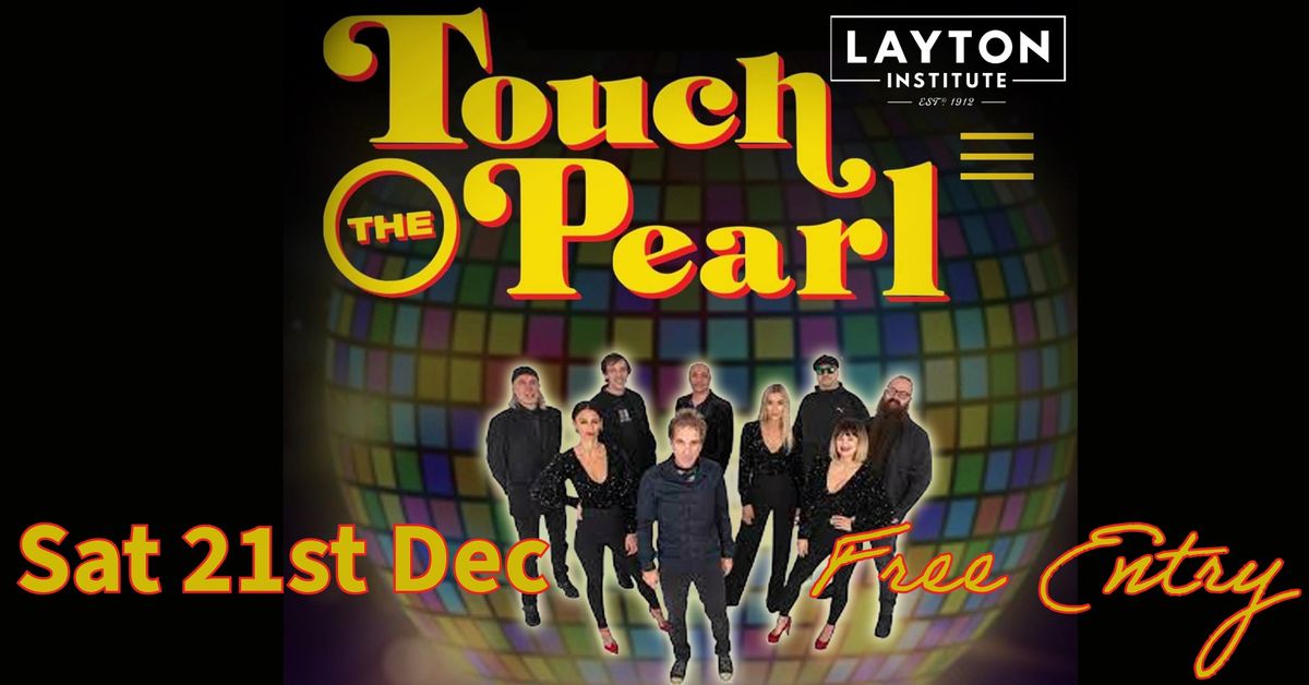 Touch the Pearl at Layton Institute