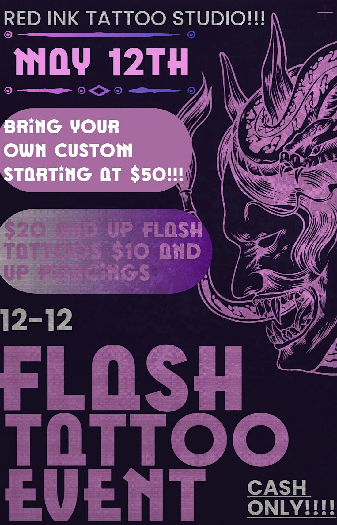 $20 AND UP FLASH TATTOO AND PIERCING EVENT, MAY 12TH TUESDAY!!