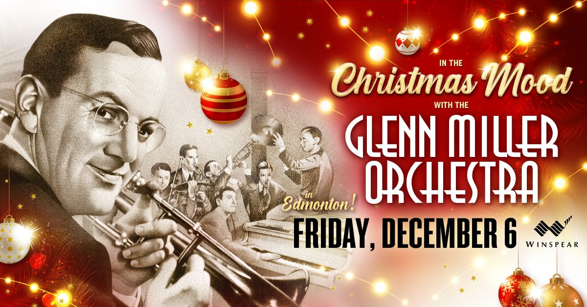 In the Christmas Mood with the Glenn Miller Orchestra!