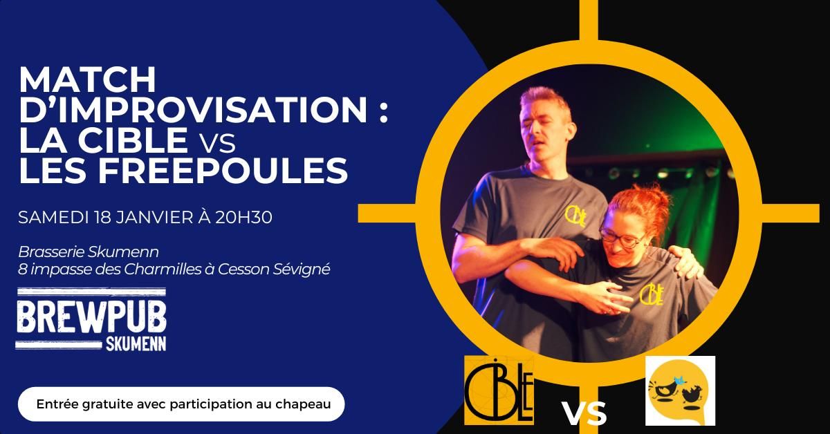 LA CIBLE vs LES FREEPOULES \/\/ IMPRO SKUMENN