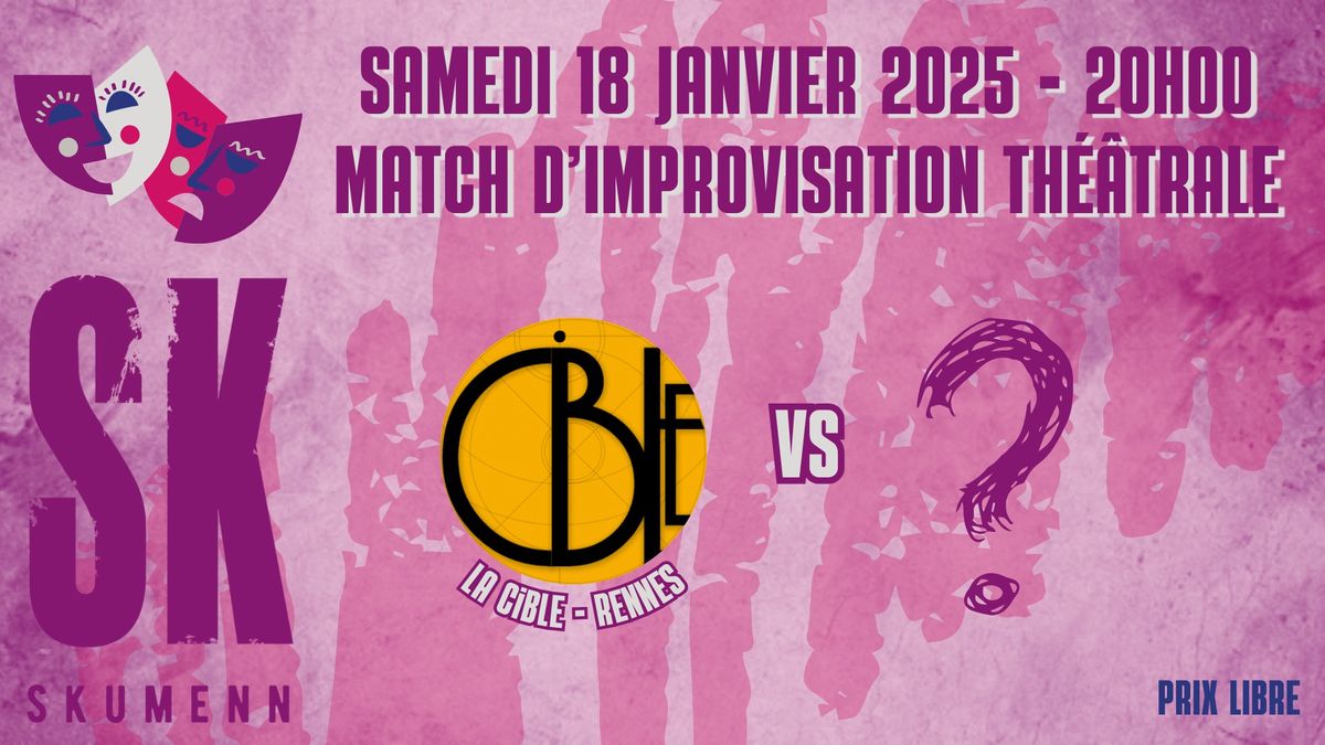 LA CIBLE vs ??? \/\/ IMPRO SKUMENN