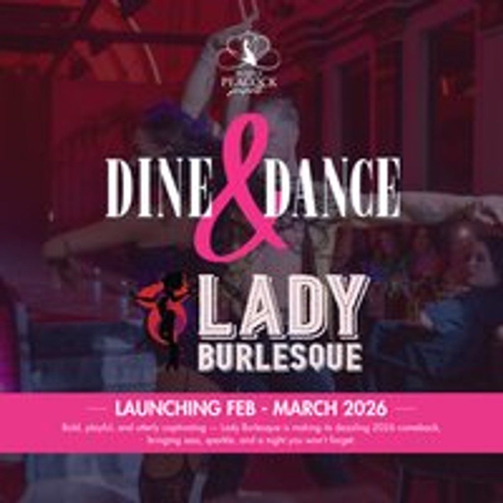 Dine & Dance - Burlesque