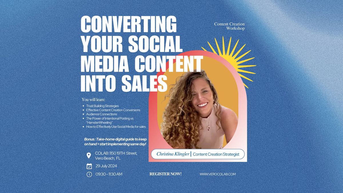 WORKSHOP: Convert Your Social Media Content to Sales