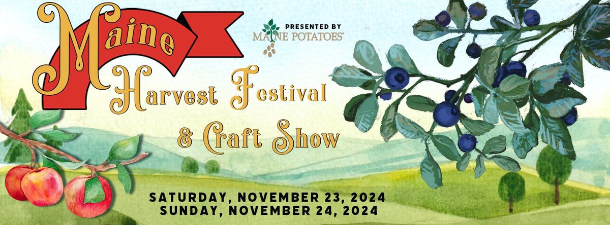 2024 Maine Harvest Festival - Presented by Maine Potato Board