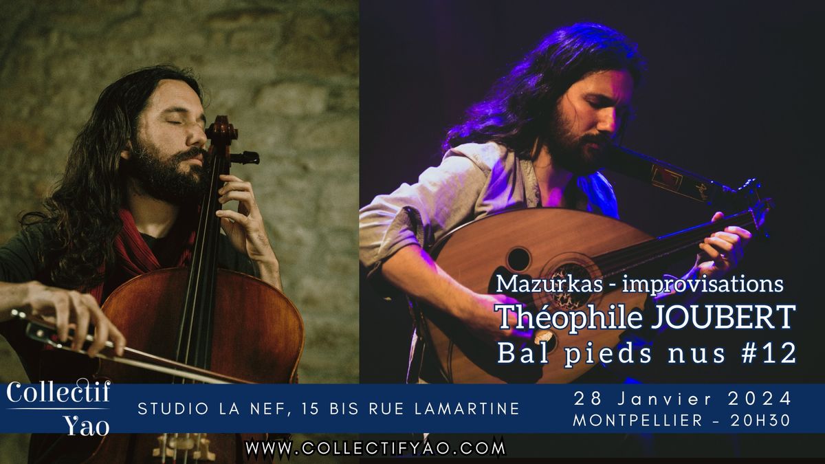 Bal Pieds Nus #12 - Th\u00e9ophile JOUBERT - Mazurkas et improvisation