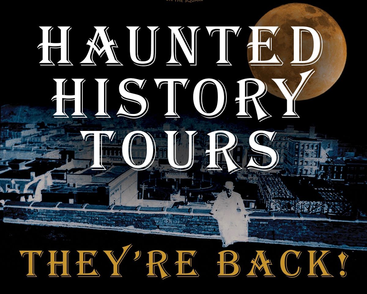 HAUNTED HISTORY TOURS