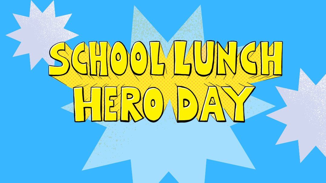 School Lunch Hero Day