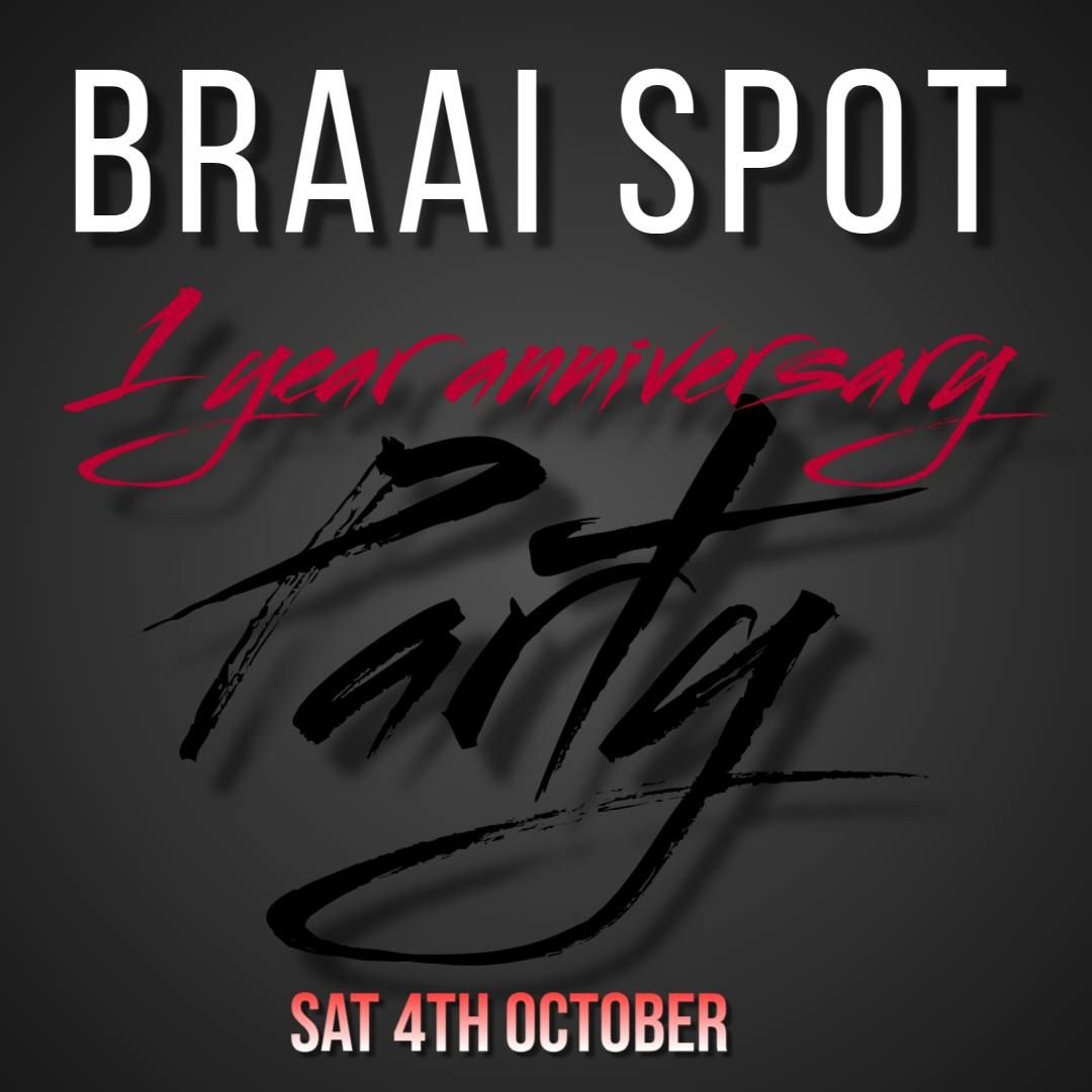Braai spot 1 year anniversary 