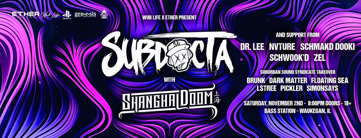 SUBDOCTA + SHANGHAIDOOM AT BASS STATION