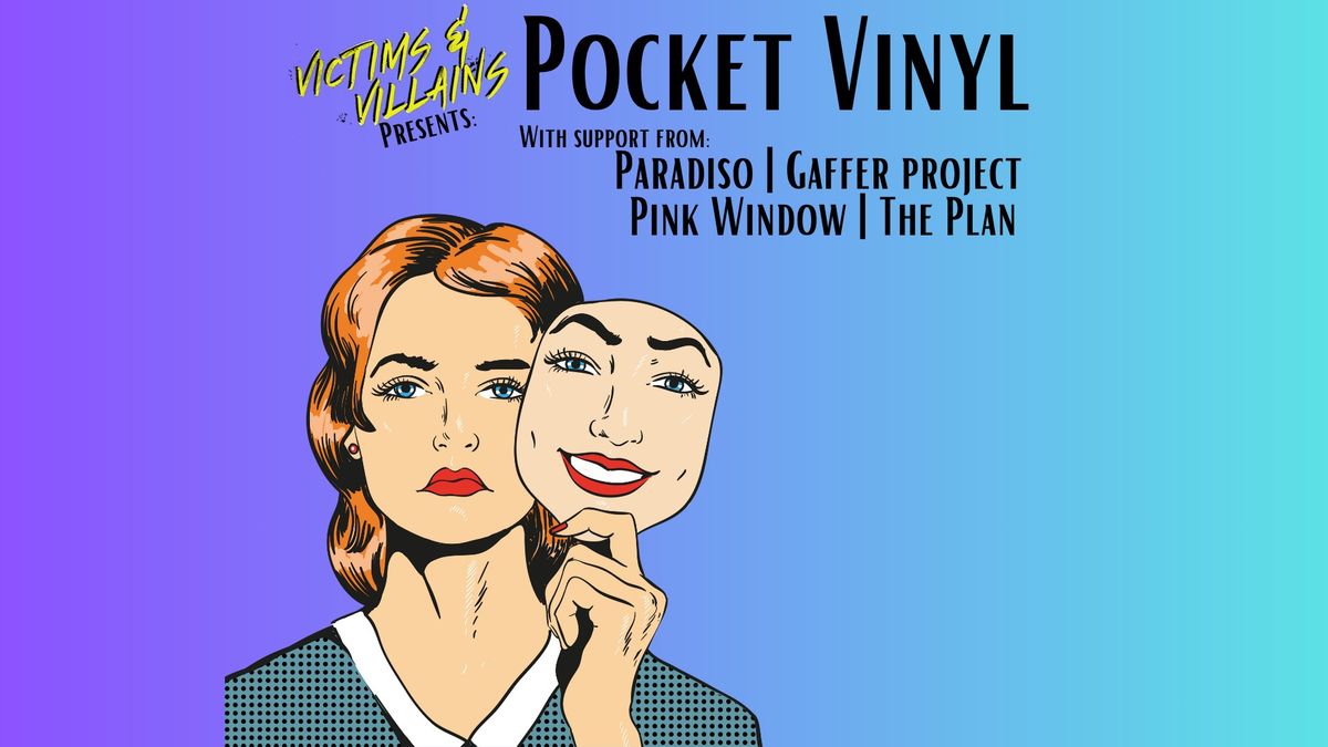 Victims & Villains presents: POCKET VINYL & more