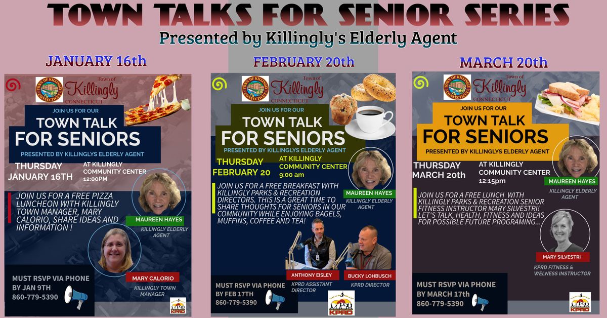 "Town Talks For Senior Series" Presented by Killingly's Elderly Agent