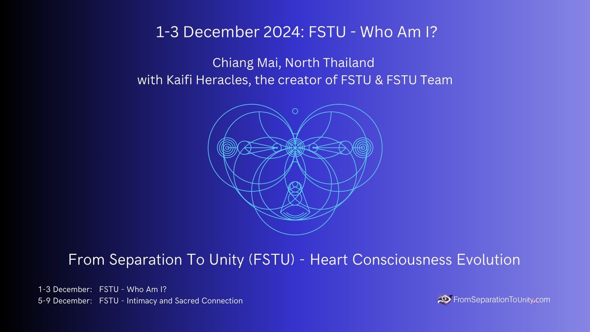 FSTU - Who Am I? - Chiang Mai, Thailand with Kaifi Heracles