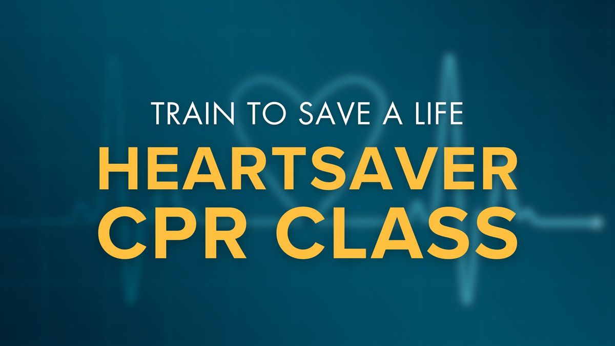 HeartSaver CPR Class