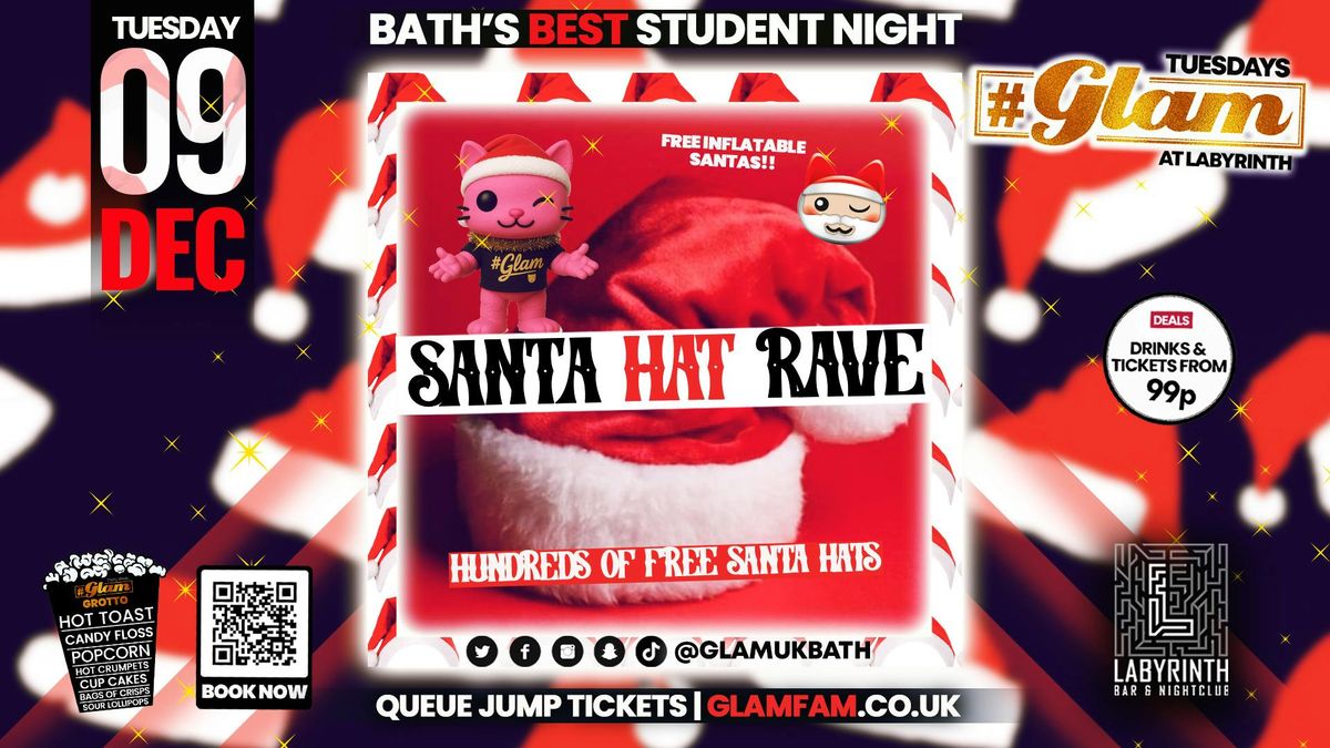 Glam \ud83c\udf85 SANTA HAT RAVE \ud83c\udf85 | Bath's Best Student Night! Every Tuesday at Labyrinth! \ud83d\ude3b