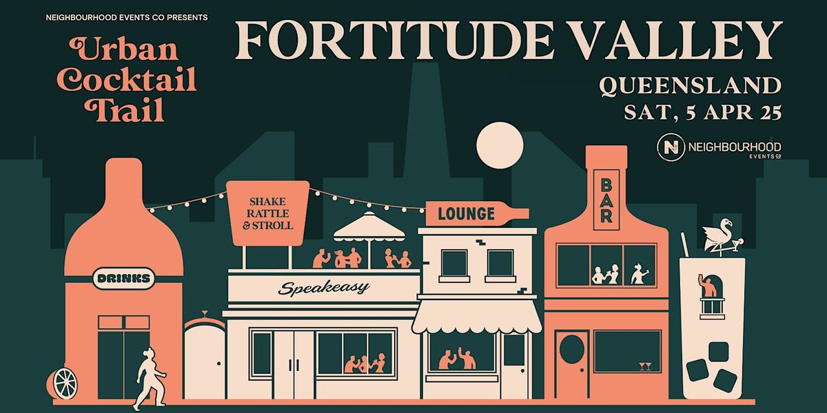 Urban Cocktail Trail | Fortitude Valley (QLD)