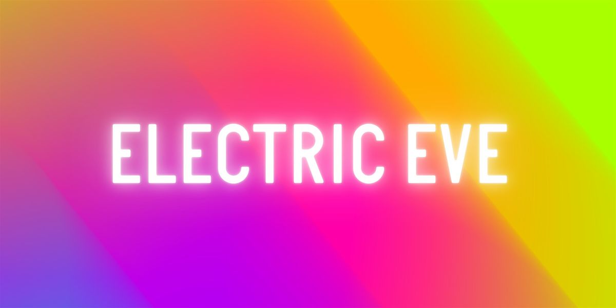 Electric Eve at The Drayton Hotel