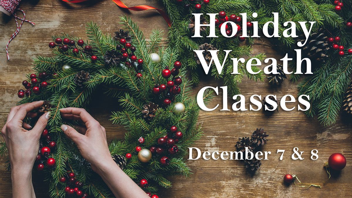 Holiday Wreath Class #2