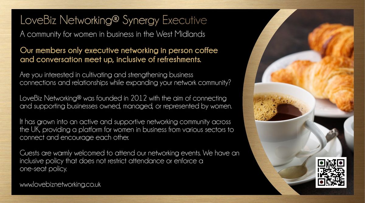 Synergy Executive #LoveBiz Networking\u00ae Business Coffee & Conversation - MEMBERS ONLY