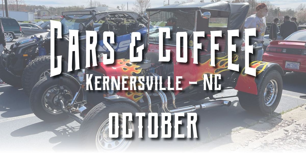 October, 2024 Cars & Coffee - Kernersville, NC