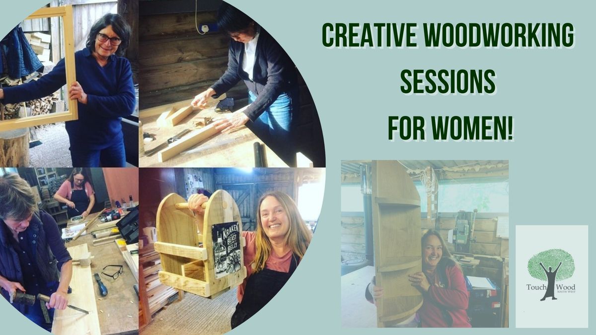 Creative Woodworking Sessions for Women - May 2024