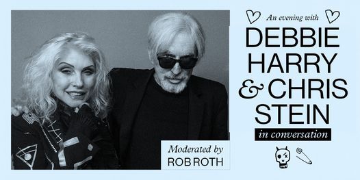 Debbie Harry & Chris Stein - In Conversation