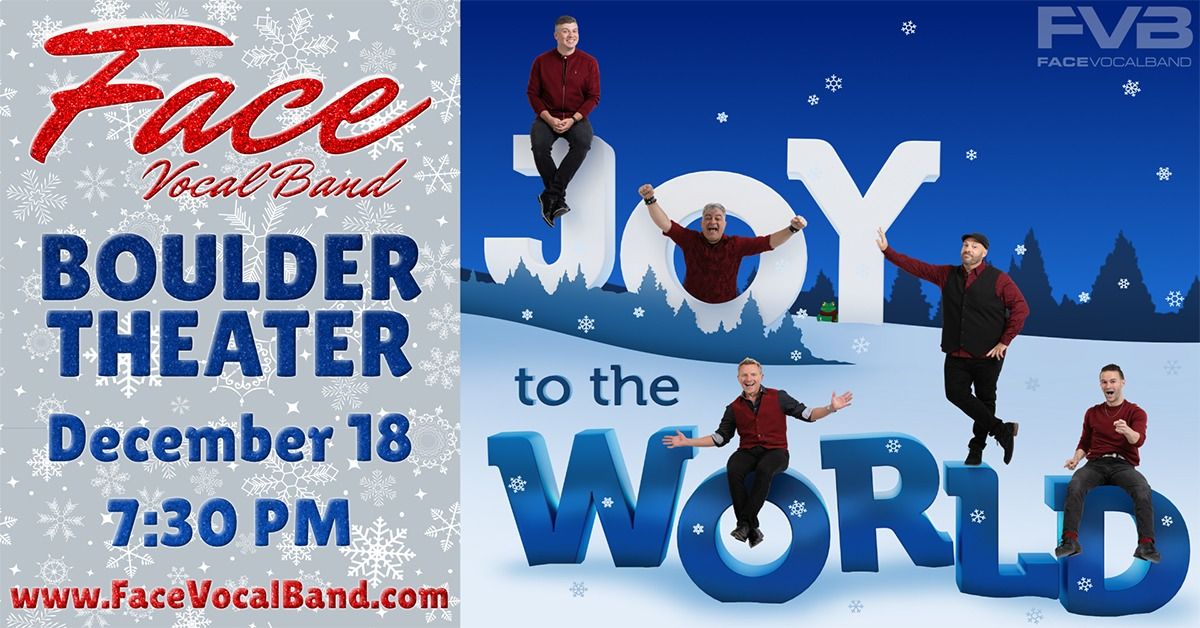 Face Vocal Band Presents Joy to the World | Boulder Theater