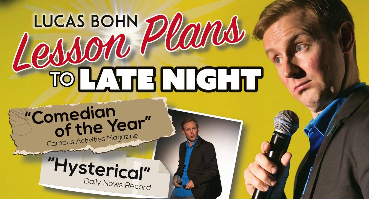 Lucas Bohn's Lesson Plans to Late Night