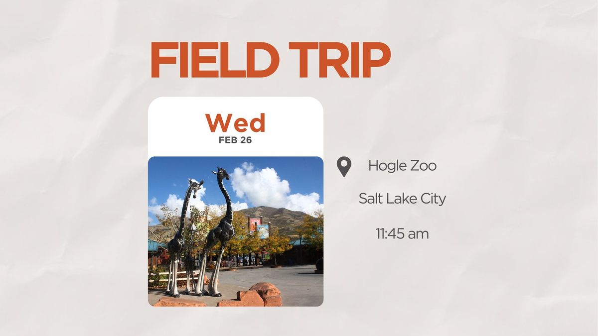 Field Trip - Hogle Zoo