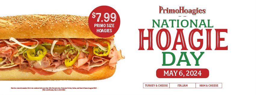 PrimoHoagies National Hoagie Day at ALL Locations! $7.99 Primo Size Hoagies