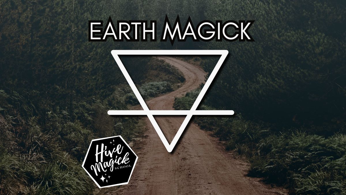 Hive Magick School: Earth Magick